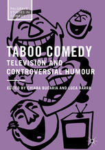 Taboo Comedy : Television and Controversial Humour