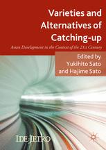 Varieties and Alternatives of Catching-up Asian Development in the Context of the 21st Century