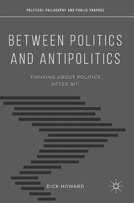 Between Politics and Antipolitics