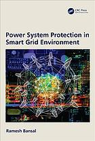 Power System Protection in Smart Grid Environment