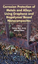 Corrosion Protection of Metals and Alloys Using Graphene and Biopolymer Based Nanocomposites