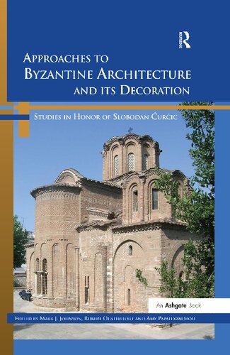 Approaches to Byzantine Architecture and Its Decoration