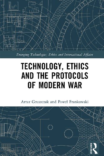 Technology, Ethics and the Protocols of Modern War