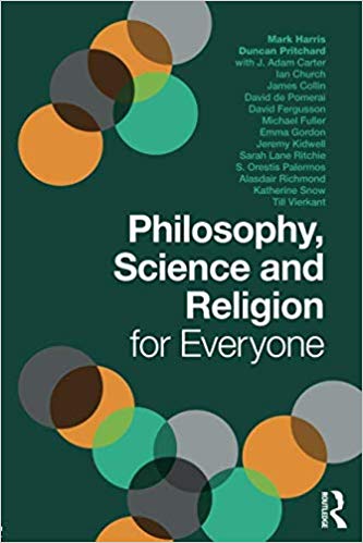 Philosophy, Science and Religion for Everyone