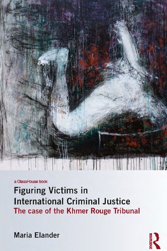 Figuring Victims in International Criminal Justice