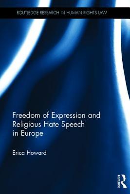 Freedom of Expression and Religious Hate Speech in Europe