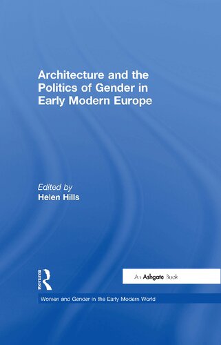 Architecture and the Politics of Gender in Early Modern Europe