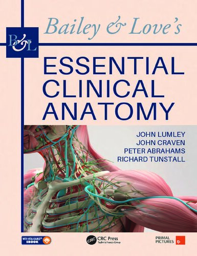 Bailey &amp; Love's Essential Clinical Anatomy