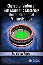 Characterisation of Soft Magnetic Materials Under Rotational Magnetisation