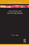 The Ethics of Whistleblowing