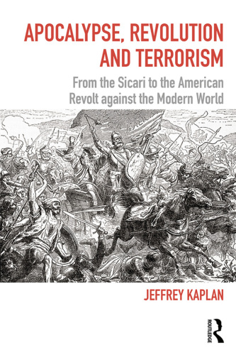 Apocalypse, Revolution and Terrorism