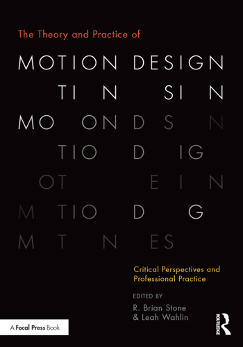 The Theory and Practice of Motion Design