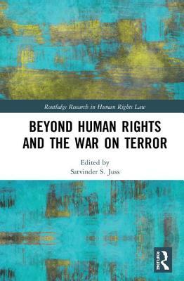 Beyond Human Rights and the War on Terror