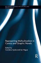 Representing Multiculturalism in Comics and Graphic Novels