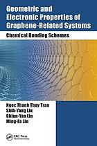 Geometric and Electronic Properties of Graphene-Related Systems