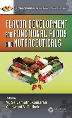 Flavor Development for Functional Foods and Nutraceuticals