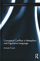 Conceptual Conflicts in Metaphors and Figurative Language
