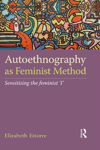 Autoethnography as Feminist Method