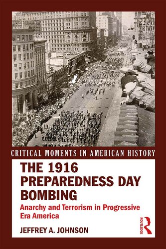 The 1916 Preparedness Day Bombing