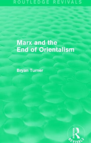 Marx and the End of Orientalism (Routledge Revivals)