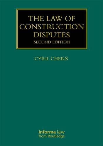 The Law of Construction Disputes (Construction Practice Series)