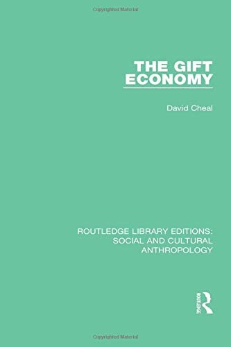 The Gift Economy (Routledge Library Editions: Social and Cultural Anthropology)