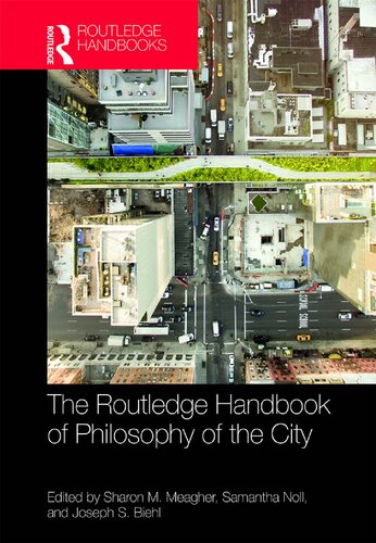 The Routledge Handbook of Philosophy of the City