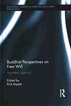 Buddhist Perspectives on Free Will