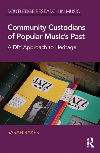 Popular Music Preservation in Community Archives, Museums, and Halls of Fame