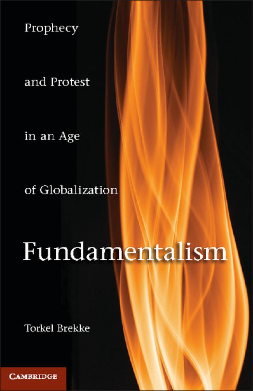 Fundamentalism : Prophecy and Protest in an Age of Globalization.