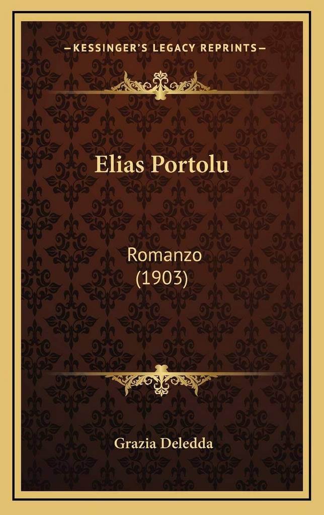 Elias Portolu: Romanzo (1903) (Italian Edition)