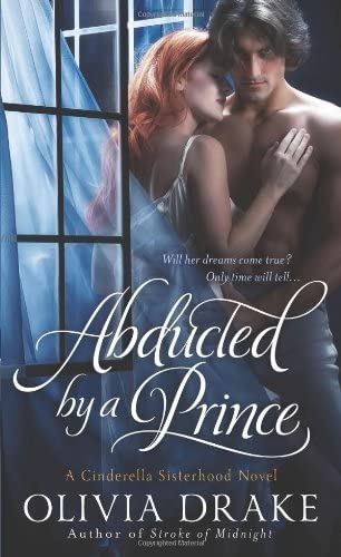 Abducted by a Prince: A Cinderella Sisterhood Series