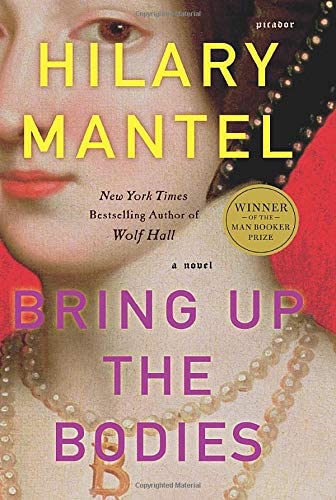 Bring Up the Bodies (Wolf Hall, Book 2)