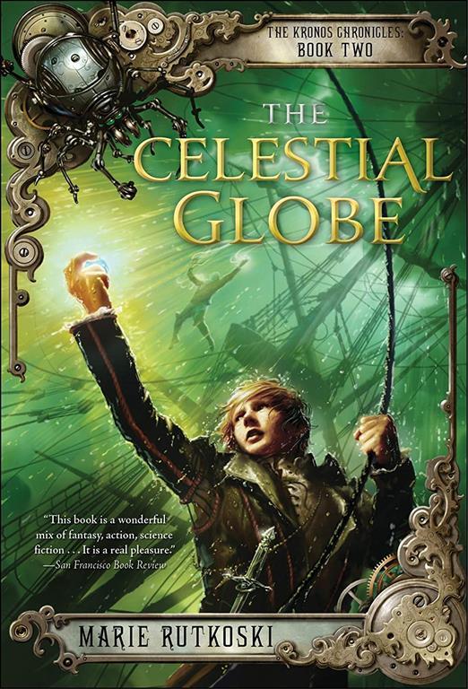 The Celestial Globe: The Kronos Chronicles: Book II (Kronos Chronicles, 2)