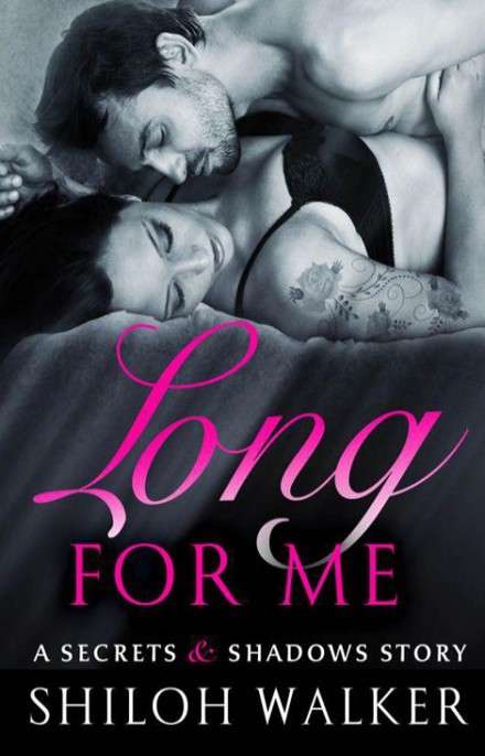 Long For Me--A Secrets & Shadows Story