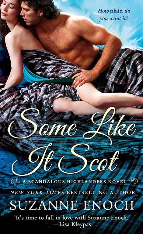 Some Like It Scot (Scandalous Highlanders, 4)