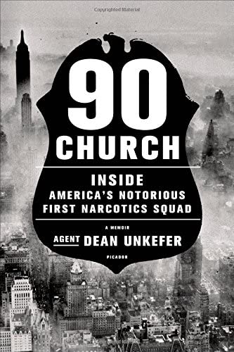 90 Church: Inside America's Notorious First Narcotics Squad
