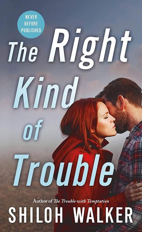 The Right Kind of Trouble (McKays Series)