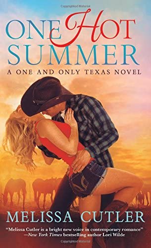 One Hot Summer: A One and Only Texas Novel (One and Only Texas, 1)