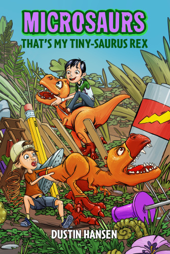 Microsaurs--That's MY Tiny-Saurus Rex