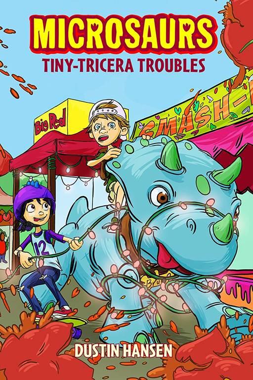 Microsaurs: Tiny-Tricera Troubles (Microsaurs, 6)