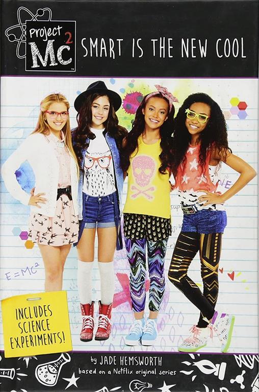 Project Mc2: Smart is the New Cool: Includes Science Experiments!