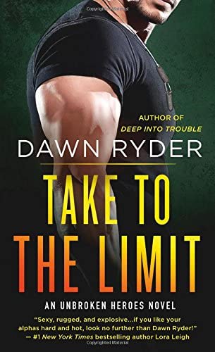 Take to the Limit: An Unbroken Heroes Novel (Unbroken Heroes, 4)