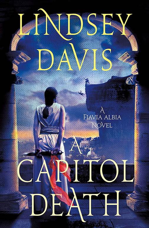 A Capitol Death: A Flavia Albia Novel (Flavia Albia Series, 7)