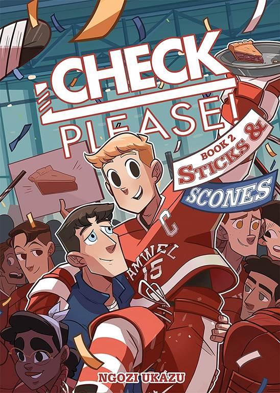 Check, Please! Book 2: Sticks &amp; Scones (Check, Please!, 2)