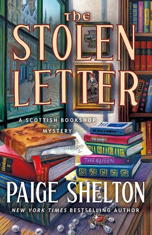 The Stolen Letter: A Scottish Bookshop Mystery (A Scottish Bookshop Mystery, 5)