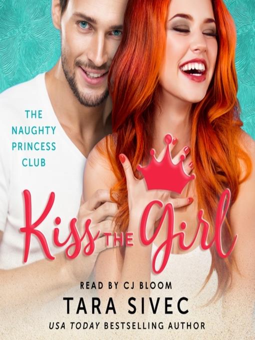 Kiss the Girl--The Naughty Princess Club