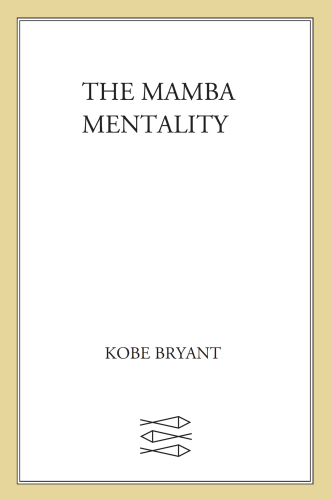 The Mamba Mentality