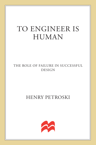 To Engineer Is Human