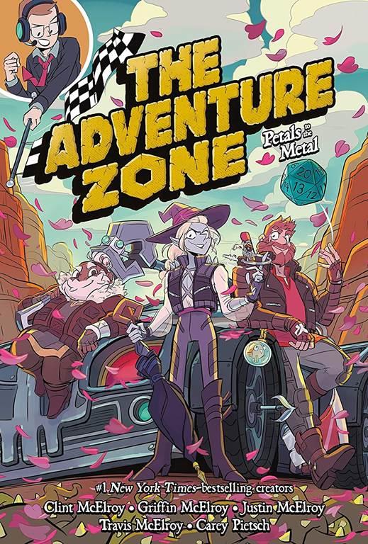 The Adventure Zone: Petals to the Metal (The Adventure Zone, 3)